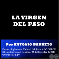 LA VIRGEN DEL PASO - Por ANTONIO BARRETO - Domingo, 23 de Diciembre de 2018